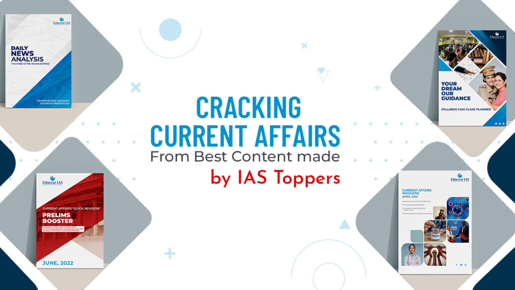 Cracking Current Affairs by IAS Toppers