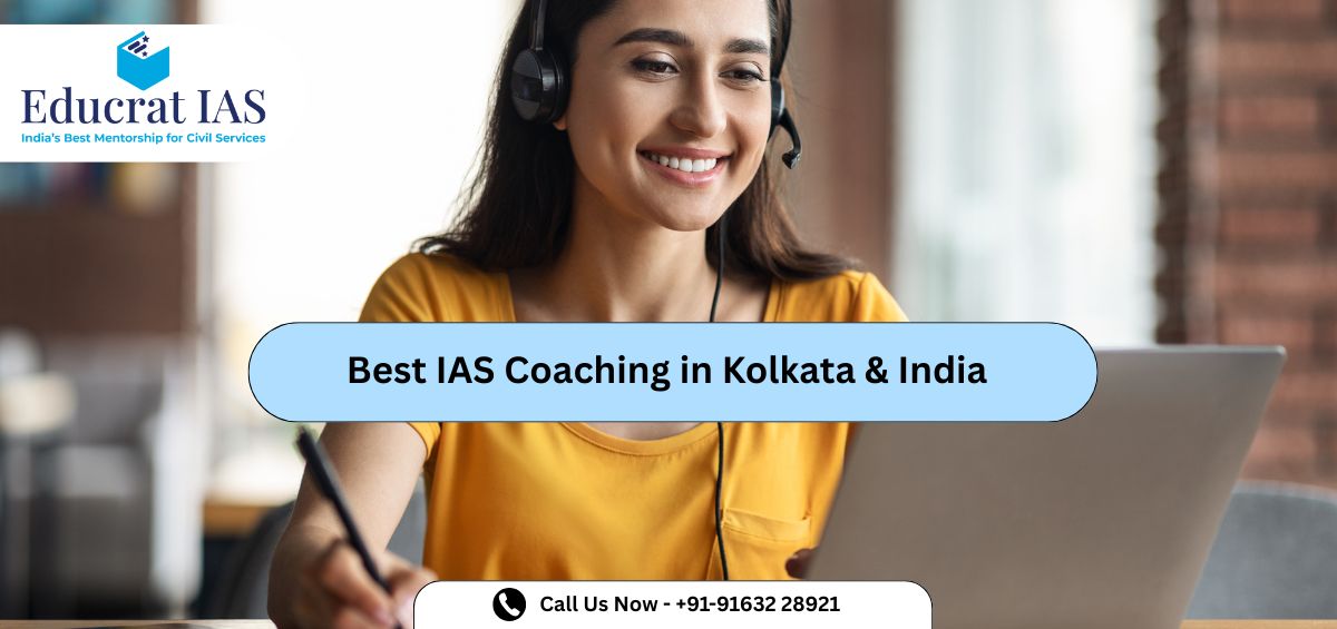 Best IAS Coaching in Kolkata & India