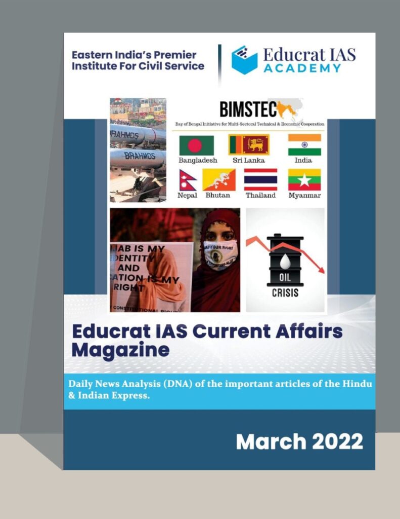 Download Educrat IAS Current Affairs Magazine - March 2022