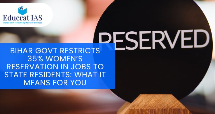 Bihar Govt Restricts 35% Women’s Reservation in Jobs to State Residents: What It Means for You