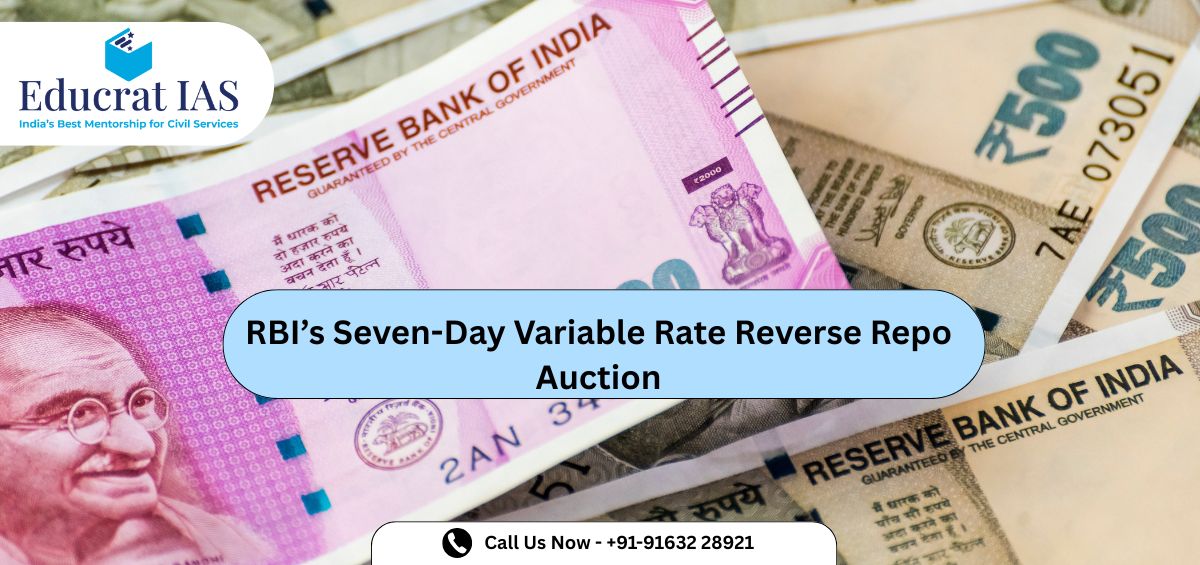RBI’s Seven-Day Variable Rate Reverse Repo Auction