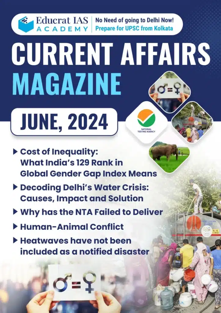 Download Educrat IAS Current Affairs Magazine - June 2024