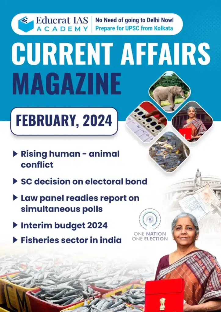 Download Educrat IAS Current Affairs Magazine - February 2024