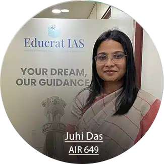Juhi Das AIR 649 UPSC Topper – Educrat IAS Kolkata