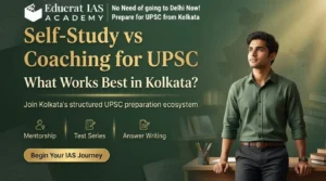 Self-Study vs Coaching for UPSC: What Works Best in Kolkata?
