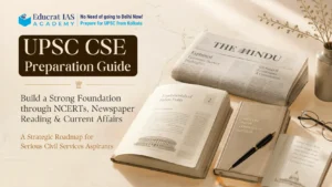 UPSC 2027 Preparation Strategy: NCERT, Newspaper Reading & Current Affairs Plan