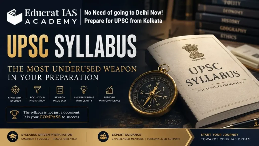 UPSC Syllabus the Most underused weapon in your preparation