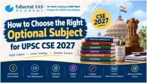 How to Choose the Right Optional Subject for UPSC CSE 2027