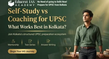 Self-Study vs Coaching for UPSC: What Works Best in Kolkata?