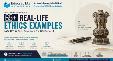 UPSC Ethics Examples: 65+ Real-Life IAS, IPS & Civil Servant Examples for GS Paper 4